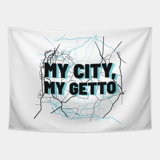 My City My Getto Tapestry