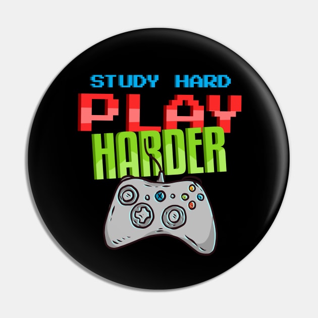 Study Hard Play Harder Pin by Hip City Merch