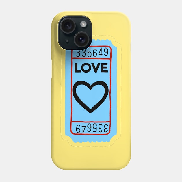 Love Ticket Phone Case by jaymiemetz