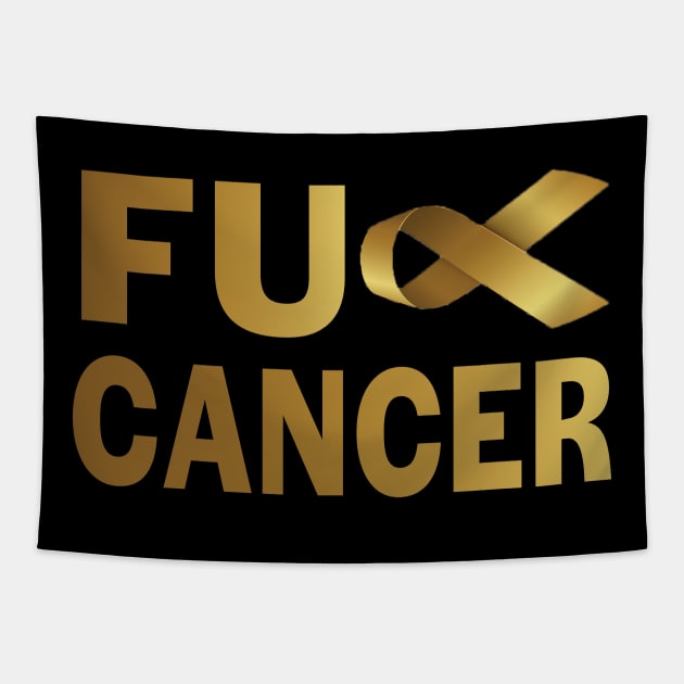 Fuck Cancer (Gold Ribbon) Tapestry by treszure_chest