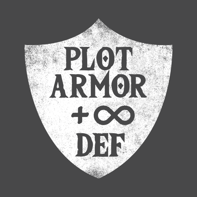 Plot Armor Plot Armor TShirt TeePublic