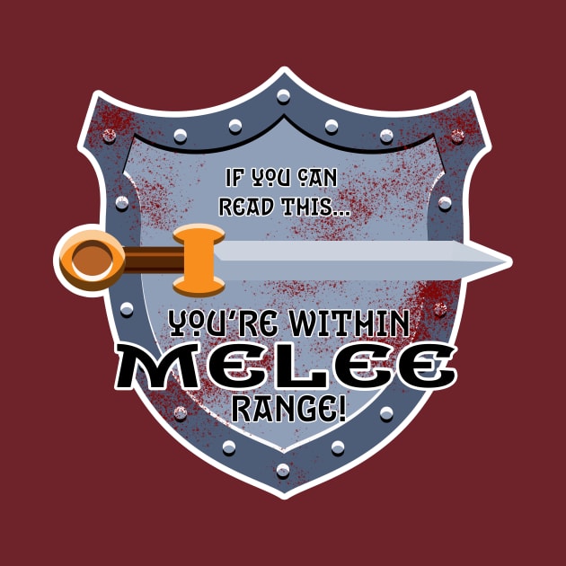 You're within Melee range by BottleRocket