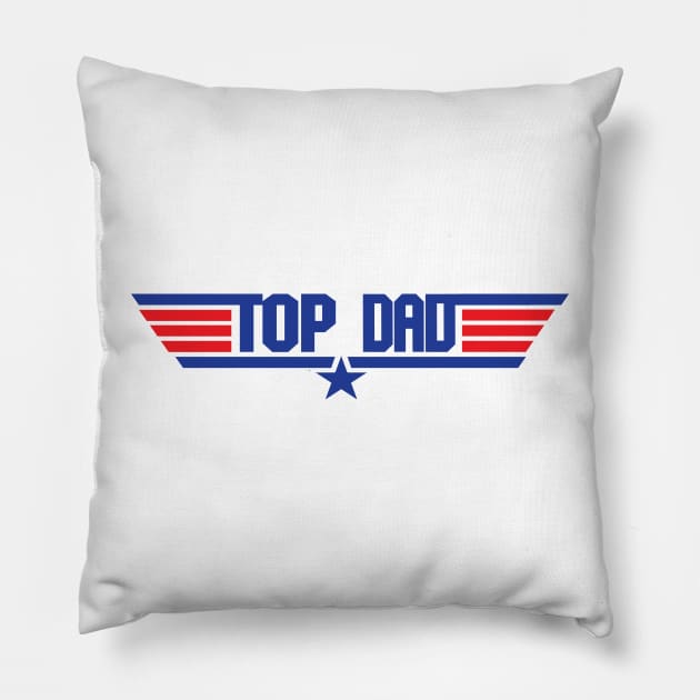 Top Dad Pillow by CanossaGraphics