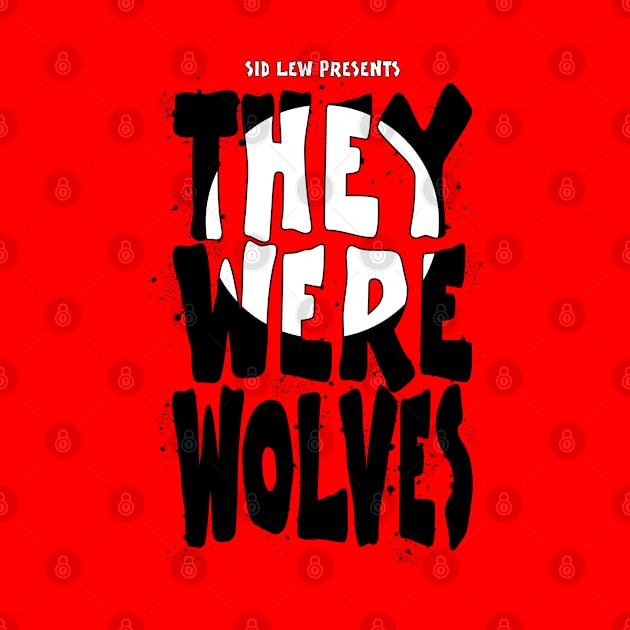 They Were Wolves title logo by Hyperbolic_Fabrications