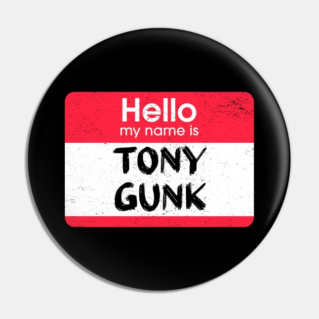 Tony Gunk - Impractical Jokers Pin by LuisP96