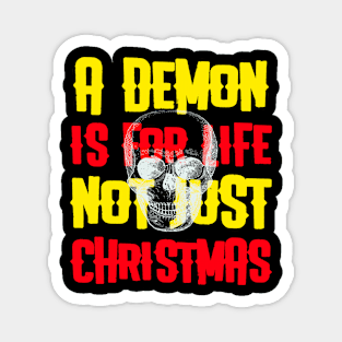 A Demon is for life Magnet