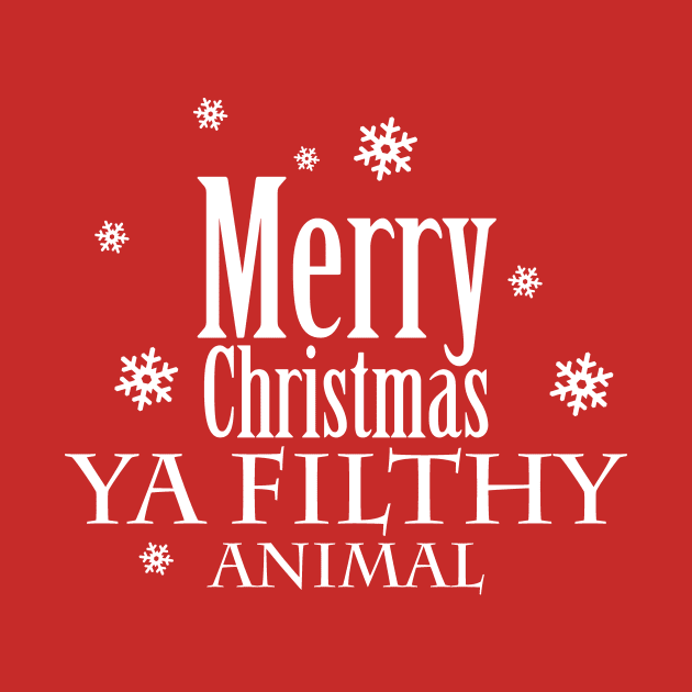 Merry Christmas Ya Filthy Animal by KevinWillms1