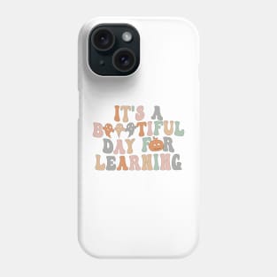 It's A Beautiful Day For Learning Groovy Halloween Teacher T-Shirt Phone Case