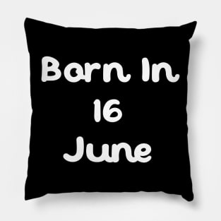 Born In 16 June Pillow