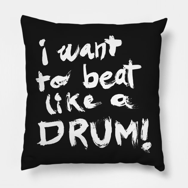 DRUM BEAT Pillow by melonolson