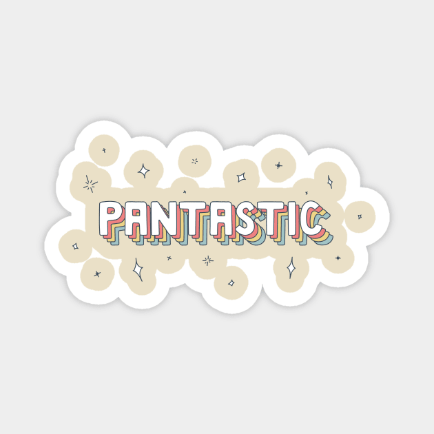 Pantasic Pride Magnet by comfhaus