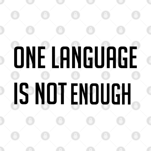 One language is not enough design by R8Designs