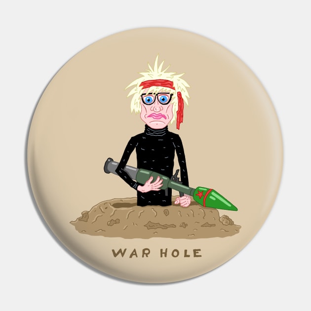 WAR HOLE Pin by andewhallart