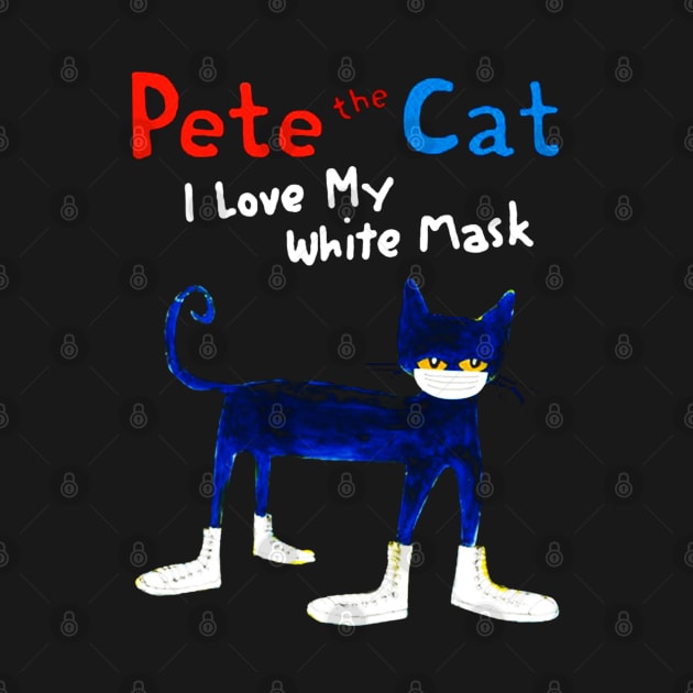 Pete The Cat I Love My White Mask by harryq3385