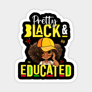 Pretty Black & Educated African American Black History Month Magnet