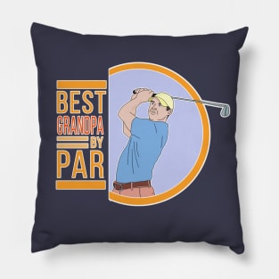 Best Grandpa By Par Pillow