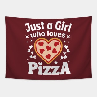 Just A Girl Who Loves Pizza Tapestry