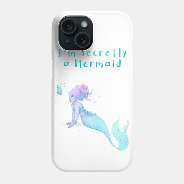 I'm secretly a mermaid Phone Case by YentheJoline