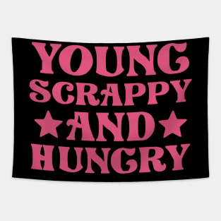 Young Scrappy and Hungry Tapestry