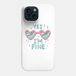 yes i'm fine Phone Case