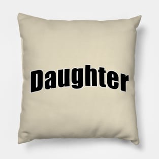 For the daughters Pillow