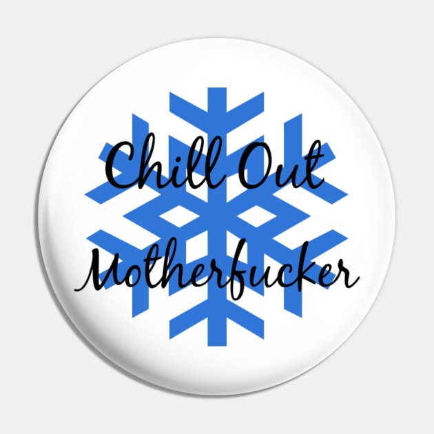 Chill Out Pin by lee838316