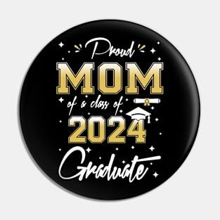 Proud Mom Of A Class of 2024 Graduate Senior 2024 Graduation Pin