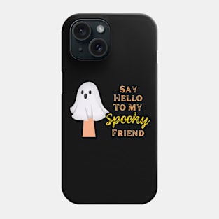 My Spooky Friend Phone Case