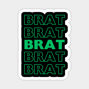 Brat Green Magnet