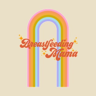 Breastfeeding mama - 70s rainbow design T-Shirt