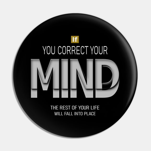 If you correct your mind, the rest of your life will fall into place | Lao Tzu quotes Pin by FlyingWhale369