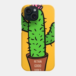 Retain Good Vibes Cactus Phone Case