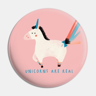 UNICORNS ARE REAL Pin