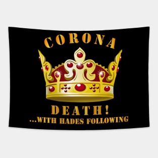 Corona - Death with Hades Following Tapestry