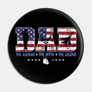 Air Force Dad T-Shirt The Airman The Myth The Legend Shirt Funny Gift for Dads Men's Pin