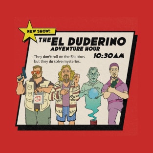 The El Duderino Adventure Hour T-Shirt