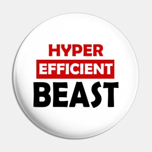 Hyper Efficient Beast [text-only version] Pin