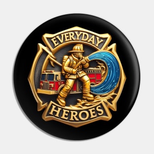 The Heroic Fireman Pin