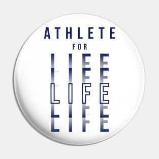 ATHLETE FOR LIFE | Minimal Text Aesthetic Streetwear Unisex Design for Fitness/Athletes | Shirt, Hoodie, Coffee Mug, Mug, Apparel, Sticker, Gift, Pins, Totes, Magnets, Pillows Pin