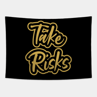 Take Risks Tapestry