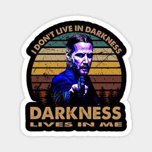 I dont live in darkness art gift movie fans Magnet