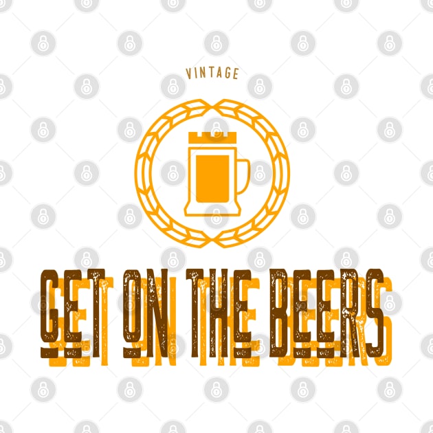 Get on the Beers by Threefs Design