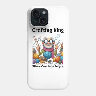 Crafting King:  Where Creativity Reigns, Knitting, crafting man Phone Case