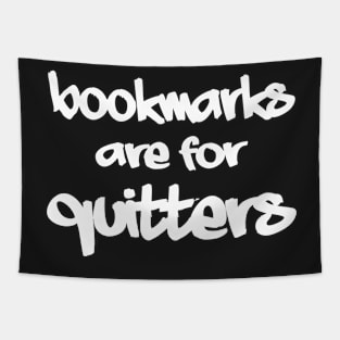 Bookmarks are for Quitters Tapestry