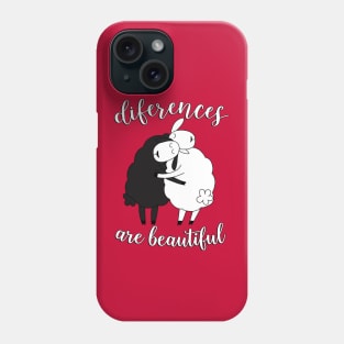 Differences are beautiful Phone Case