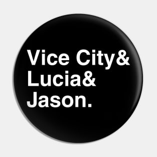 GTA VI Vice City & Lucia & Jason. (White) Pin