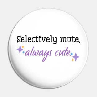 Autistic sass Pin