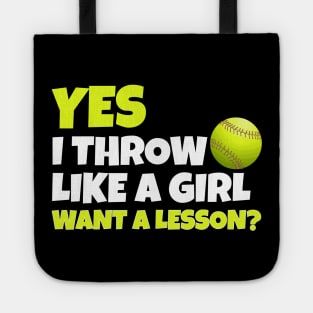 Yes i throw like a girl funny softball Tote