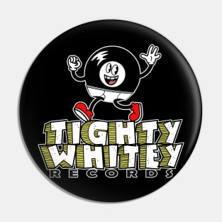 Tighty Whitey Records Pin