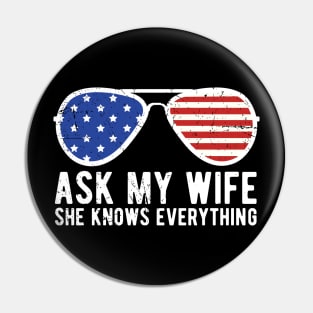 Ask My Wife She Knows Everything Funny Vintage Husband Pin